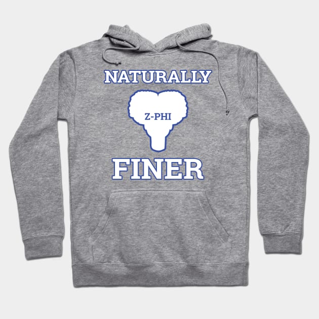 Naturally Finer Zeta Sorority Gifts Hoodie by DrJOriginals